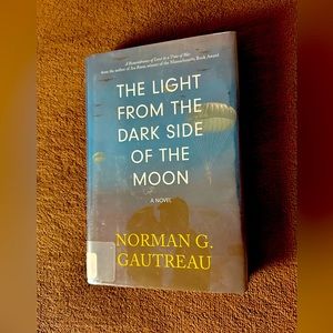 Norman G. Gautreau: Novel  “The Light from the Dark Side of the Moon”
